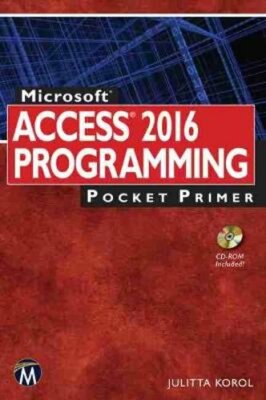 Microsoft Access 2016 Programming Pocket Primer by Julitta Korol: New ...