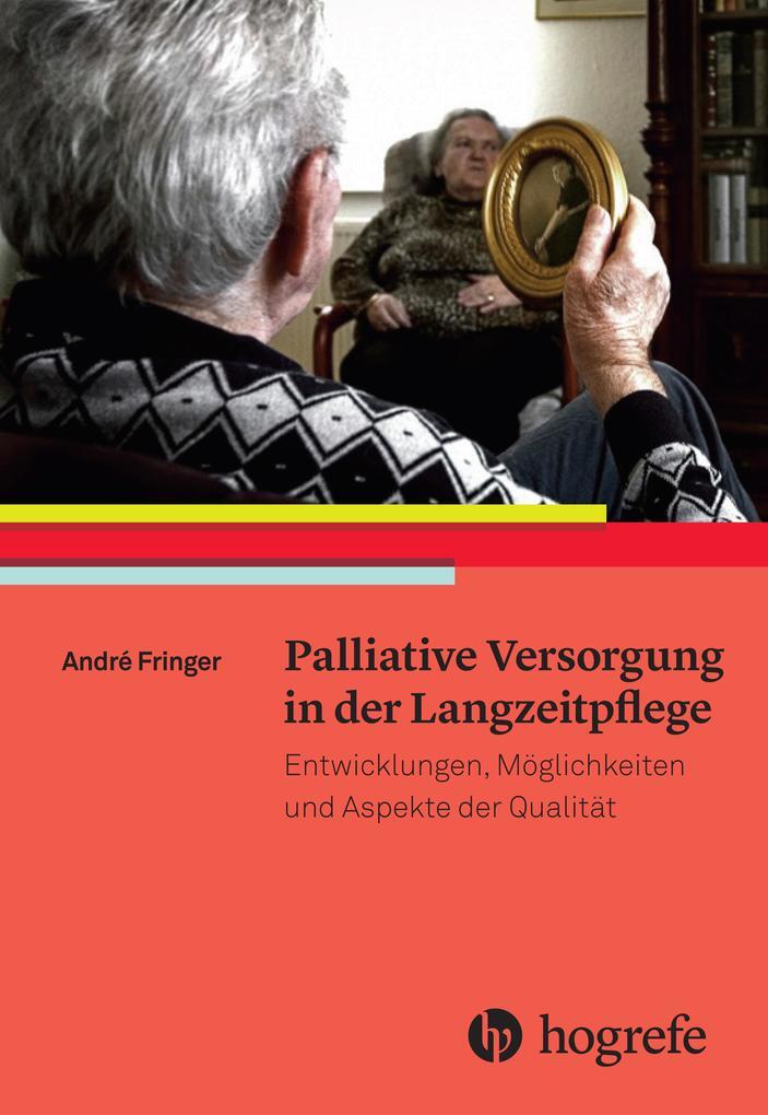Thumbnail - Palliative Versorgung In Der Langzeitpflege | André Fringer | 2016 |