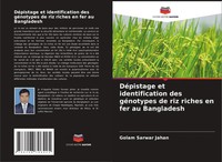 Golam Sarwar Jahan | DéPistage Et Identification Des GéNotypes De Riz Riches...
