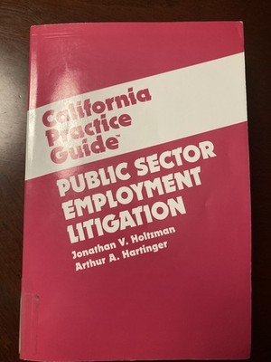 Rutter California Practice Guide Employment Public Sector Litigation April 2023