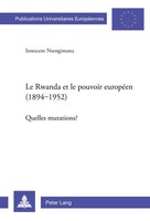 Innocent Nsengimana | Le Rwanda Et Le Pouvoir EuropéEn (1894-1952) | Taschenbuch