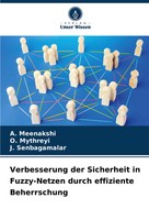 Verbesserung Der Sicherheit In Fuzzy-Netzen Durch Effiziente Beherrschung Buch