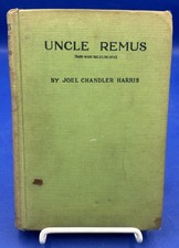Uncle Remus By Joel Chandler Harris 1921 Vintage Hardcover Uncle Remus By Joel Chandler Harris 1921 Vintage Hardcover