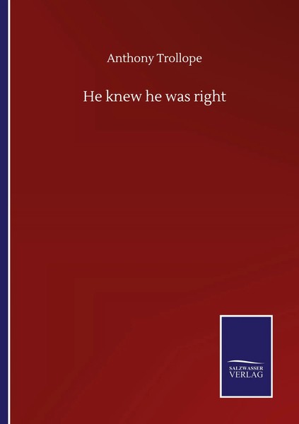 Anthony Trollope | He Knew He Was Right | Taschenbuch | Englisch (2020)-image