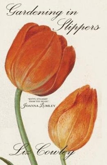 Gardening in Slippers by Liz Cowley (Paperback Book) - Image 3