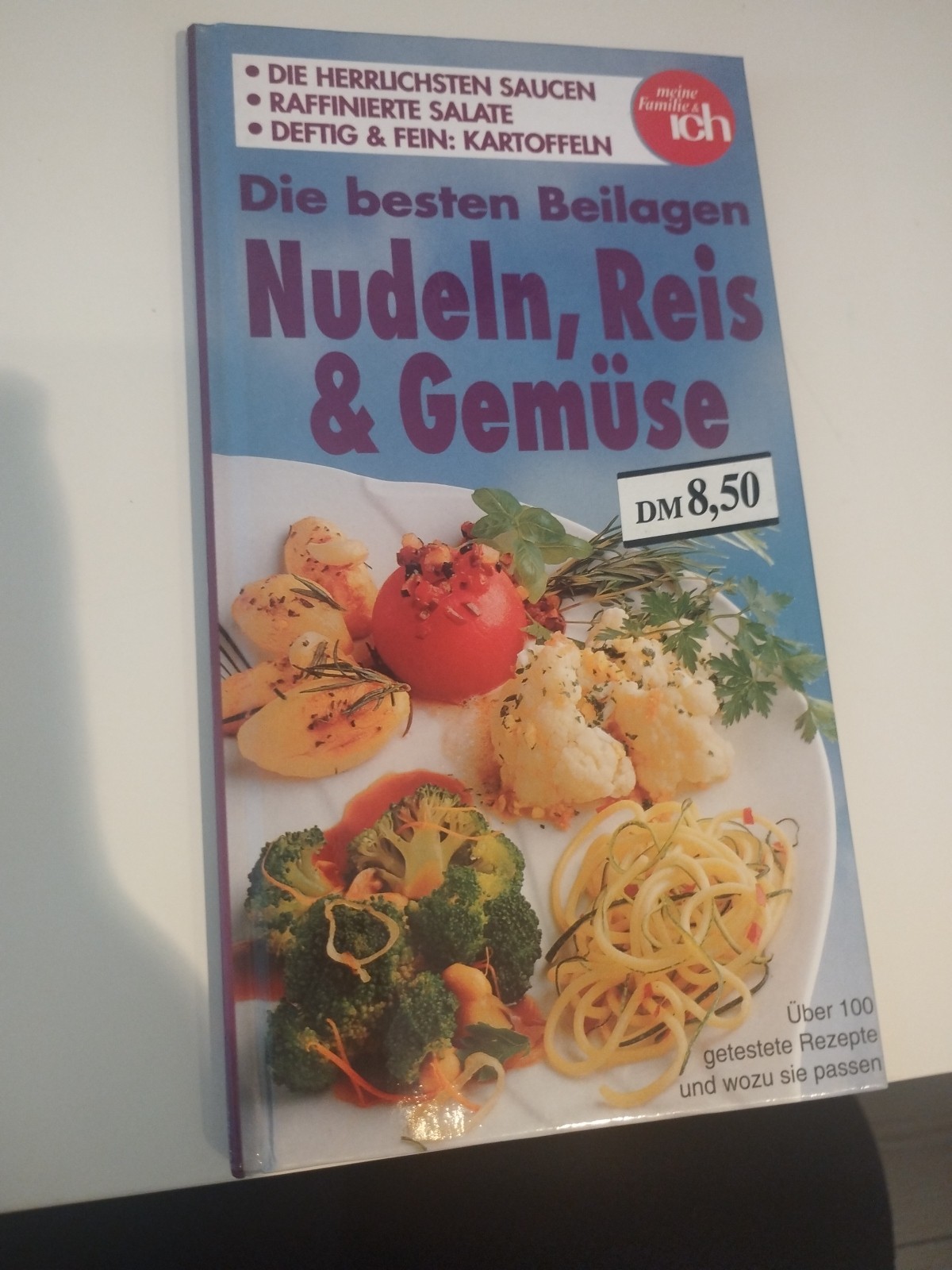 Meine Familie & Ich Beilagen Nudeln Reis Gemüse Rezeptbuch Rezept Buch Kochbuch