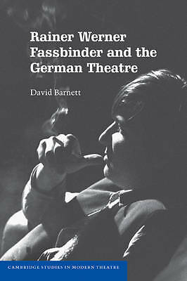 Rainer Werner Fassbinder and the German Theatre Barnett Paperback 9780521107242