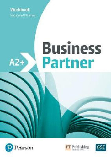 Business Partner A2+ Pre-Intermediate Workbook, 1E by Madeleine Williamson