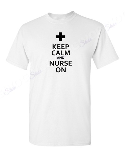 Keep Calm And Nurse On T Shirt Nursing School Funny Humor Tee T-shirt - Picture 14 of 14
