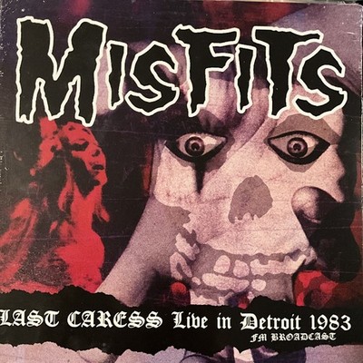 Misfits - Last Caress (Live In Detroit 1983) LP 2016 Radio X