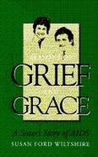 Seasons of Grief and Grace: Sister'..., Susan Ford Wilt