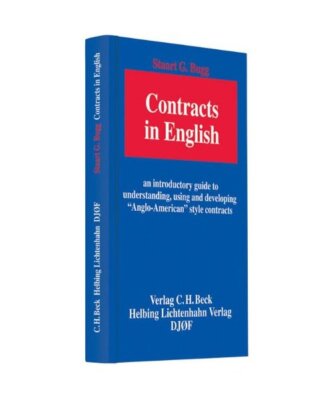 Contracts in English: an introductory guide to understanding, using and developi