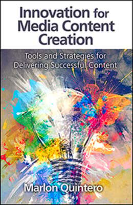 Innovation for Media Content Creation: Tools and Strategies for Delivering: Used