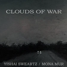 YISHAI SWEARTZ/MONA MUR CLOUDS OF WAR (COLOURED VINYL) NEW LP