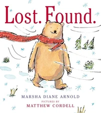 Lost. Found.: A Picture Book by Arnold