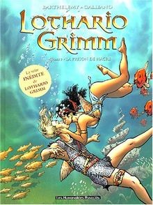 Lothario Grimm, tome 3 : La prison de nacre von not spec... | Buch | Zustand gut