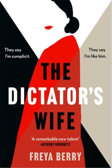 The Dictator's Wife by Freya Berry (Hardback Book)