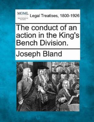 NEW BOOK The conduct of an action in the King's Bench Divisi