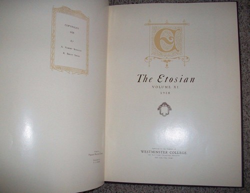 THE ETOSIAN 1928 Volume 11 WESTMINSTER COLLEGE Yearbook UTAH - Picture 2 of 5