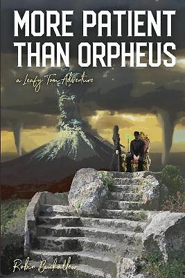 Geduldiger als Orpheus: Ein Leafy Tom-Abenteuer von Robin Buckallew - Neuer Kop...