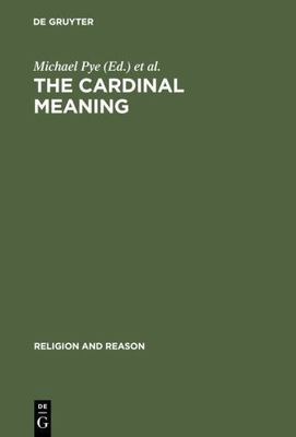 Cardinal Meaning : Essays in Comparative Hermeneutics: Buddhism and Christian...