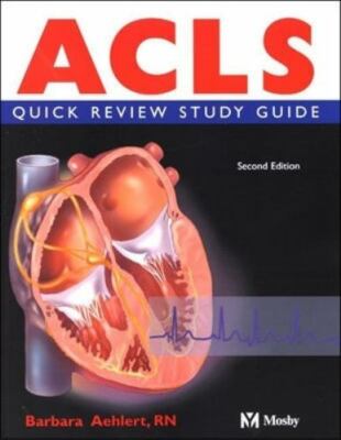 ACLS Quick Review Study Guide, Second Edition