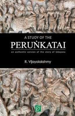 Vijayalakshmy - A Study of the Perunkatai - paperback or softback - E555z