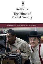 Marcelline Block ReFocus: The Films of Michel Gondry (Paperback)