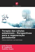 Jyoti Kasana (U. A.) | Terapia Das CéLulas Estaminais - Perspectivas Para A...