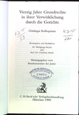 Vierzig Jahre Grundrechte in ihrer Verwirklichung durch die Gerichte: Göttinger