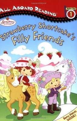 STRAWBERRY SHORTCAKE'S FILLY FRIENDS: ALL ABOARD READING By Megan E. Bryant *VG*