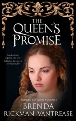 The Queen's Promise; The Broken Kin- 0727887939, Brenda Rickman Vantr, hardcover