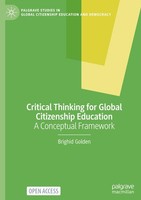 Critical Thinking For Global Citizenship Education Brighid Golden