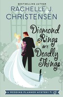 Rachelle J. Christensen | Diamond Rings Are Deadly Things | Taschenbuch (2014)