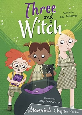 Three and a Witch: (Grey Chapter Readers), Lou