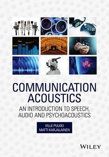 Communication Acoustics by Ville Pulkki, Matti Karjalainen - 9781118866542