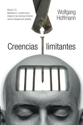 CREENCIAS LIMITANTES: MODELO ITCL. IDENTIFICACION Y By Wolfgang Hoffmann **NEW**