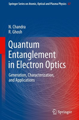 Quantum Entanglement in Electron Optics Rama Ghosh