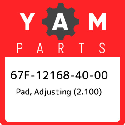 67F-12168-40-00 Yamaha Pad, adjusting (2.100) 67F121684000, New Genuine ...