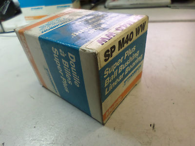 THOMPSON SUPER PLUS LINEAR BEARING -- MASSIVE 40mm -- SP M40 WW -- Qty Avail