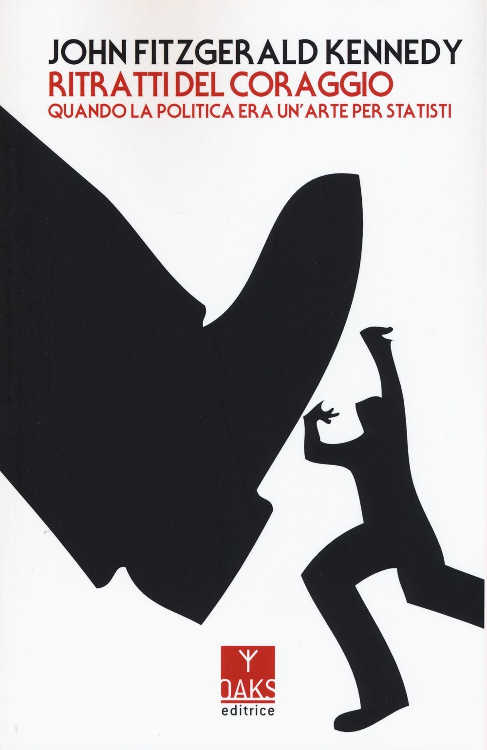 Oaks Editrice Ritratti Del Coraggio - Immagine 3