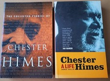 Chester Himes A Life by James Sallis + The Collected Stories Of Chester Himes