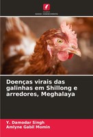 DoençAs Virais Das Galinhas Em Shillong E Arredores, Meghalaya Singh (U. A.)