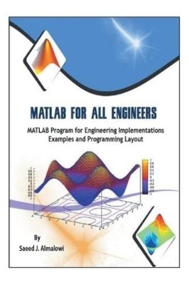 Saeed J Almalowi Matlab for All Engineers (Paperback) (UK IMPORT)