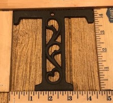Letter "T" Ornate Cast Iron Filigree 4 5/8"tall by 4 5/8"wide Rustic 0557-T