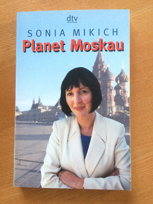 Planet Moskau dtv -Sonia Mikich