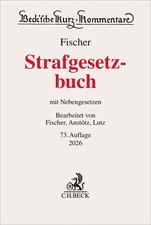 Strafgesetzbuch. StGB | mit Nebengesetzen | Thomas Fischer (u. a.) | Buch | 2025