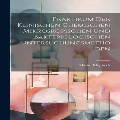 Praktikum Der Klinischen Chemischen Mikroskopischen Und Bakteriol