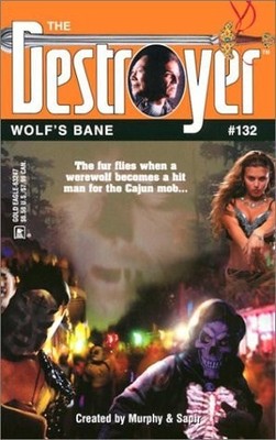 Wolf's Bane (Destroyer Series, No. 132) by Murphy, Warren,Sapir, Richard, Good B
