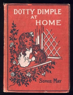 Sophie May Dotty Dimple at Home Children's Books Kids Girls Antique Book
